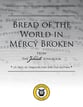 Bread of the World, in Mercy Broken Three-Part Mixed choral sheet music cover